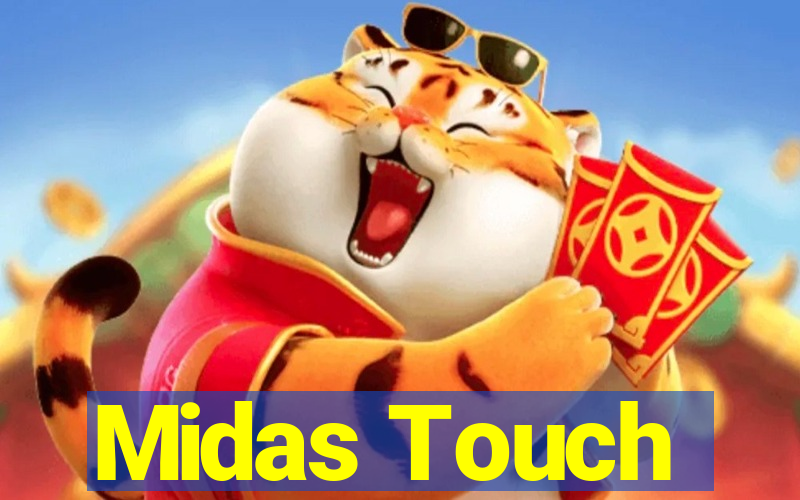 Midas Touch